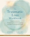 The Traumatic Loss Workbook