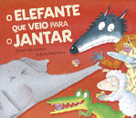 O Elefante Que Veio Para o Jantar