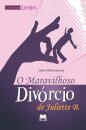 O Maravilhoso Divórcio De Juliette
