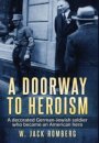 A Doorway to Heroism