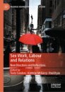 Sex Work, Labour and Relations