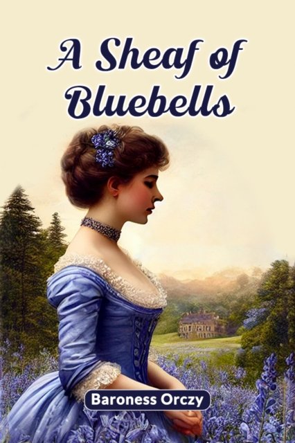 A Sheaf of Bluebells (Edition2024)