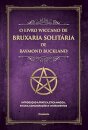 O Livro Wiccano De Bruxaria Solitária De Raymond Buckland