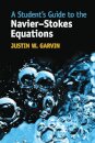 A Student's Guide to the Navier-Stokes Equations