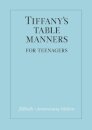 Tiffany's Table Manners for Teenagers