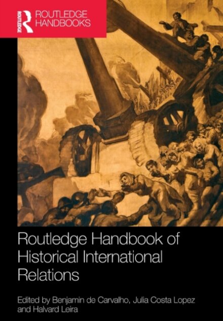 Routledge Handbook of Historical International Relations