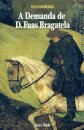 A Demanda De D.Fuas Bragatela