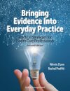Bringing Evidence Into Everyday Practice