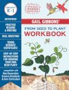 Gail Gibbons' From Seed to Plant Workbook