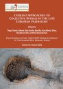 Current Approaches to Collective Burials in the Late European Prehistory