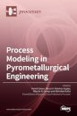 Process Modeling in Pyrometallurgical Engineering