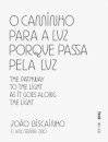 O Caminho para a Luz Porque Passa pela Luz