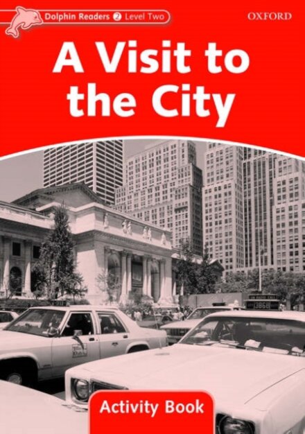 Dolphins, Level 2: A Visit to the City Activity Book