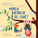 Malu Brinca De Quê?
