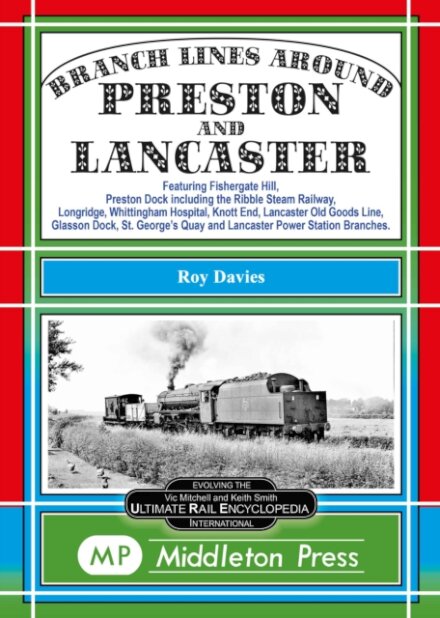 Branch Lines Around Preston and Lancaster.