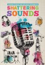 Shattering Sounds