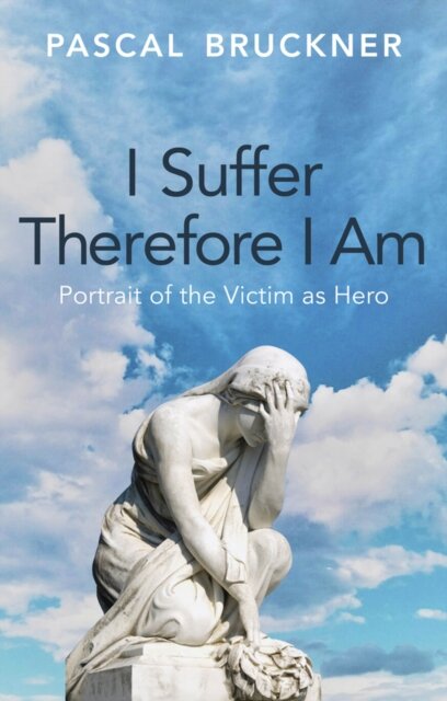 I Suffer Therefore I Am