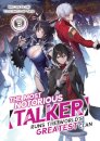 The Most Notorious "Talker" Runs the World's Greatest Clan (Light Novel) Vol. 3