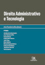 Direito Administrativo E Tecnologia 3ª Edição