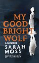 My Good Bright Wolf