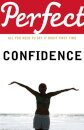 Perfect Confidence