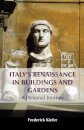Italy’s Renaissance in Buildings and Gardens