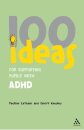 100 Ideas for Supporting Pupils with ADHD