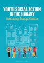 Youth Social Action in the Library