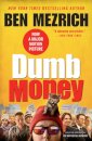 Dumb Money : The GameStop Short Squeeze and the Ragtag Group of Amateur Traders That Brought Wall Street to Its Knees   (Previously Published as The Antisocial Network)