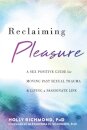 Reclaiming Pleasure