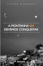 A Montanha Que Devemos Conquistar: Reflexões Acerca Estado