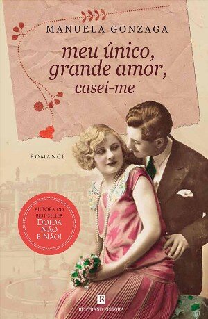 Meu Unico,Grande Amor:Casei-Me