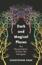 Dark and Magical Places