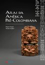 Atlas Da América Pré-Colombiana