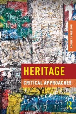 Heritage : Critical Approaches