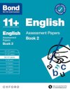 Bond 11+ English Assessment Papers 10-11 Years Book 2: For 11+ GL assessment and Entrance Exams