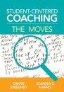 Student-Centered Coaching: The Moves