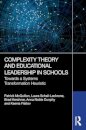 Complexity Theory and Educational Leadership in Schools