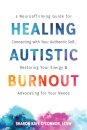 Healing Autistic Burnout