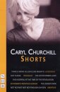 Caryl Churchill: Shorts