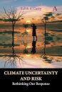 Climate Uncertainty and Risk