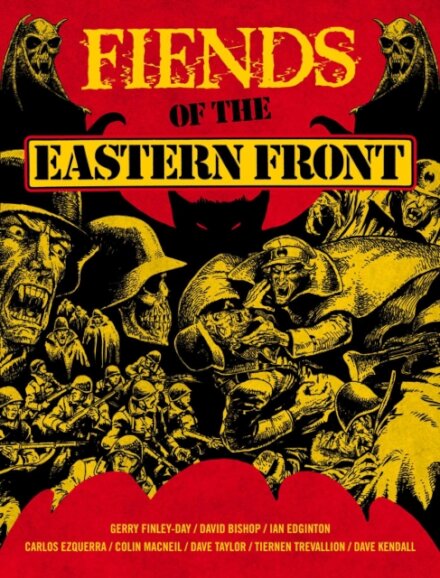 Fiends Of The Eastern Front