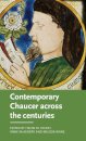 Contemporary Chaucer Across the Centuries