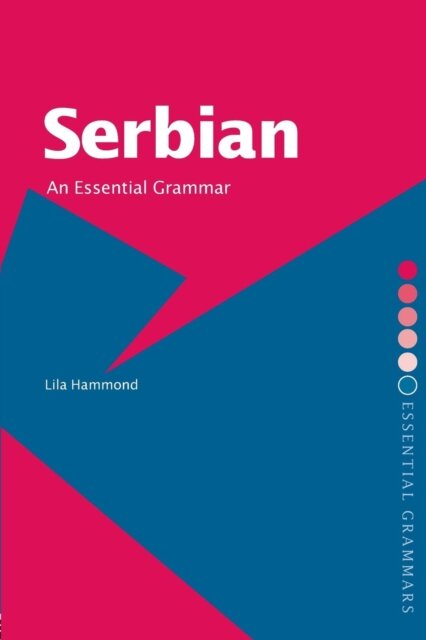 Serbian: An Essential Grammar