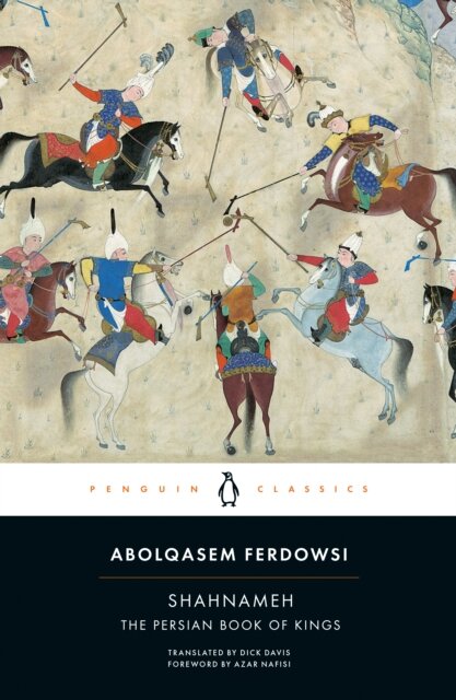 Shahnameh: The Persian Book Of Kings