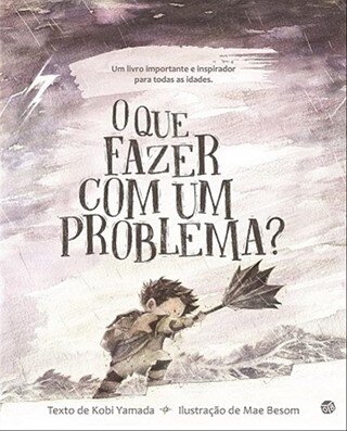 O Que Fazer Com um Problema?