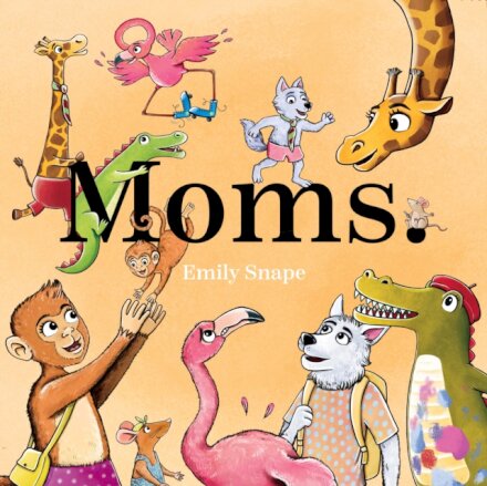 Moms
