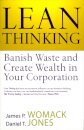 Lean Thinking : Banish Waste And Create Wealth In Your Corporation