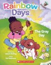 The Gray Day: An Acorn Book (Rainbow Days #1)