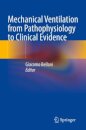 Mechanical Ventilation from Pathophysiology to Clinical Evidence